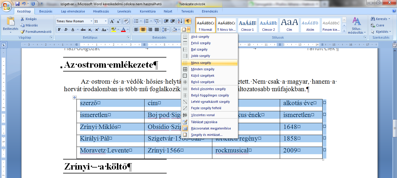Az oszlopszélességek beállítása előtt célszerű a megfelelő oszlopokat kijelölni.