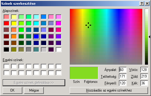 SZÍNEK Színek szerkesztése Egyéni színek definiálása A célkereszt és a jobb oldali csúszkával ( ) keverhető