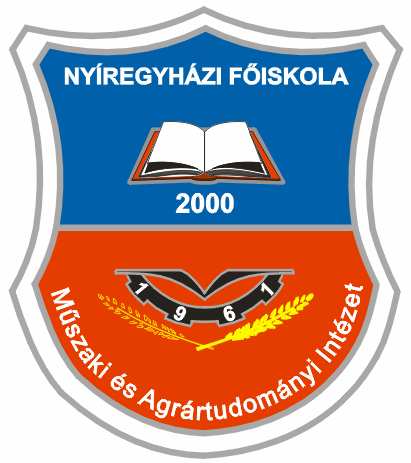 NYÍREGYHÁZI FİISKOLA MŐSZAKI ÉS AGRÁRTUDOMÁNYI INTÉZET 4401 Nyíregyháza, Kótaji u. 9-11. Telefon: (42) 599-434, Telefax: (42) 402-485 e-mail: mmfk@nyf.