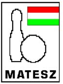 MAGYAR BOWLING és TEKE ÖETSÉG TEKE ALÖETSÉGE A tagja H-1146 Budapest, Istvánmezei út 1-3.