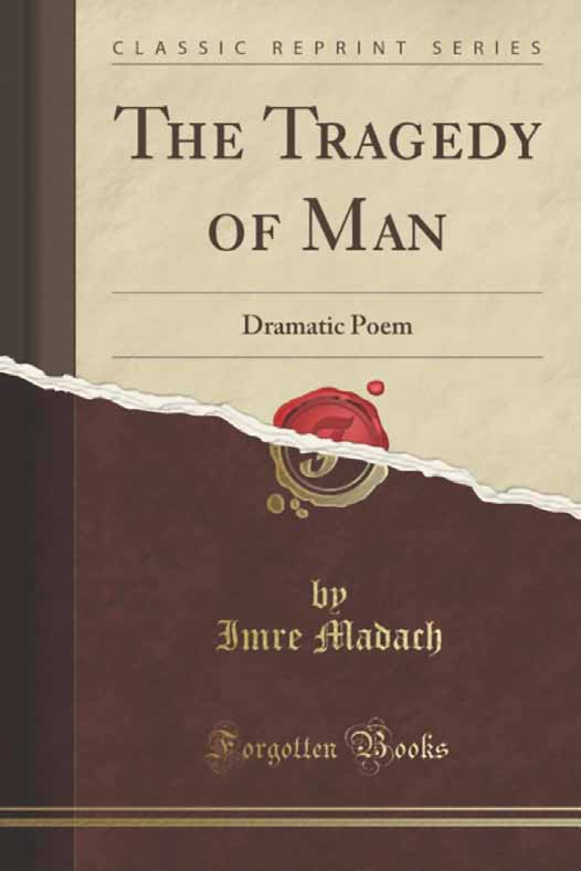 4 Madách Imre: Az ember tragédiája, a Forgotten Books angol nyelvű kiadásának borítója, 2013