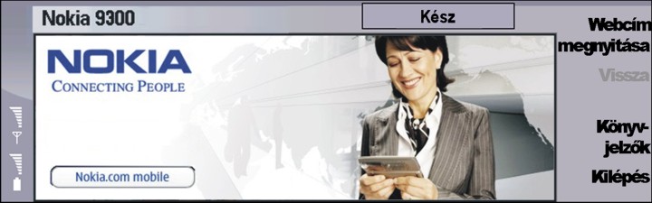 6. Web A Web alkalmazás egy HTML/XHTML-böngésző, melynek segítségével GPRS vagy EDGE használatával kapcsolódhatunk az internetre.