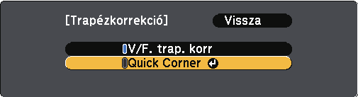 A kép lkj 53 e Válssz ki Quick Corner lehetőséget, és nyomj meg z [Enter] gombot. Nyomj meg újr z [Enter] gombot, h szükséges.