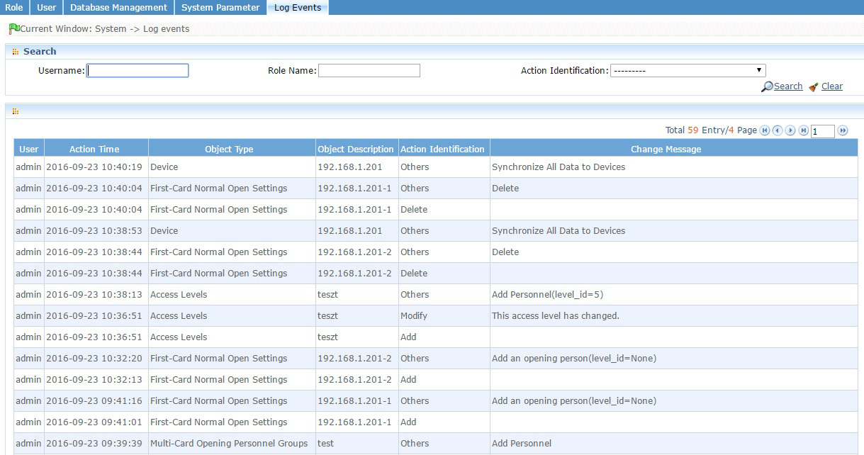 Adatbázis kezelés (System -> Database Management) Rendszer paraméterek (System -> System Parameter) Backup database: A szoftver adatbázisa elmenthető, a telepítésnél megadott mappába.