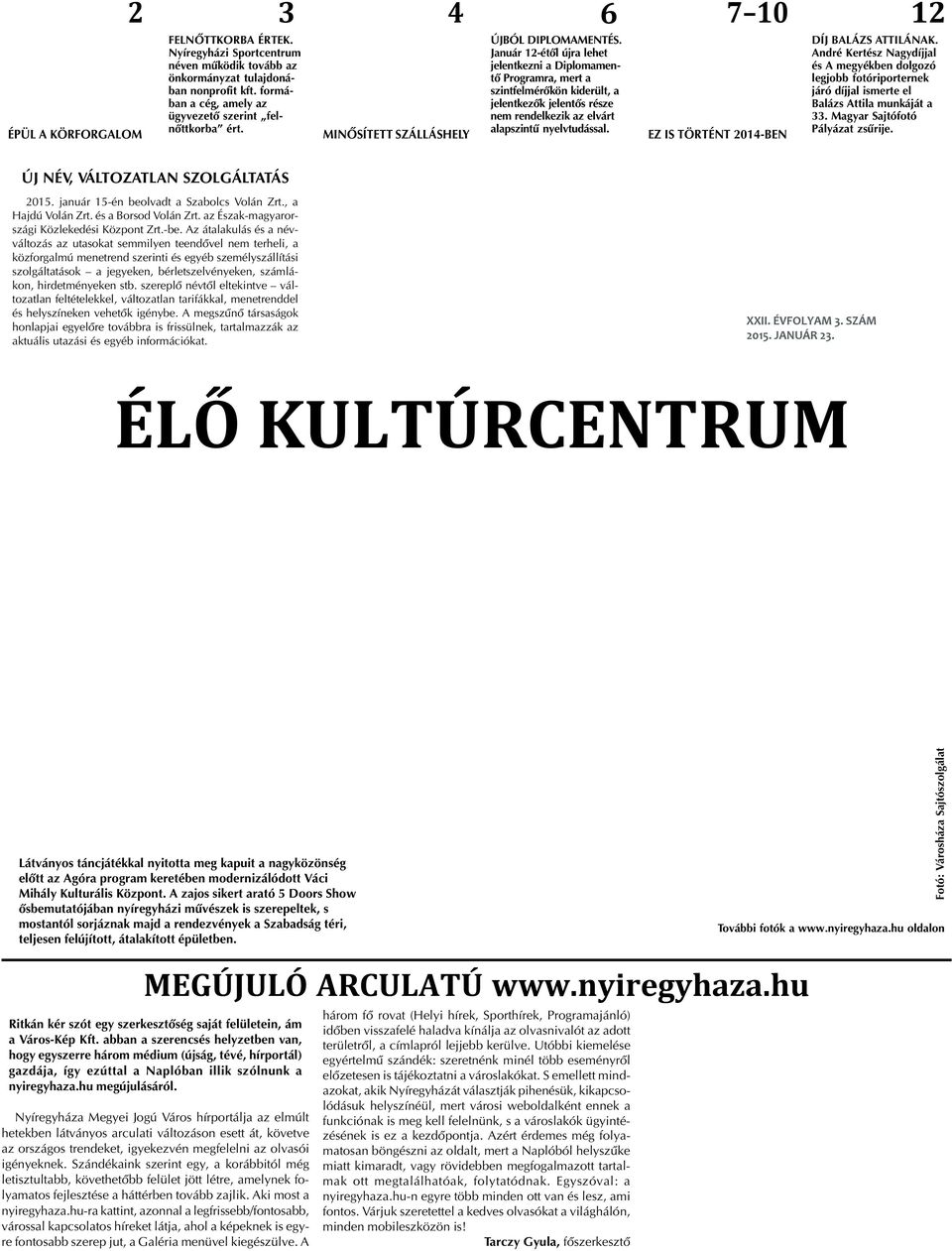 MINÕSÍTETT SZÁLLÁSHELY ÉLÕ KULTÚRCENTRUM. MEGÚJULÓ ARCULATÚ - PDF Free  Download