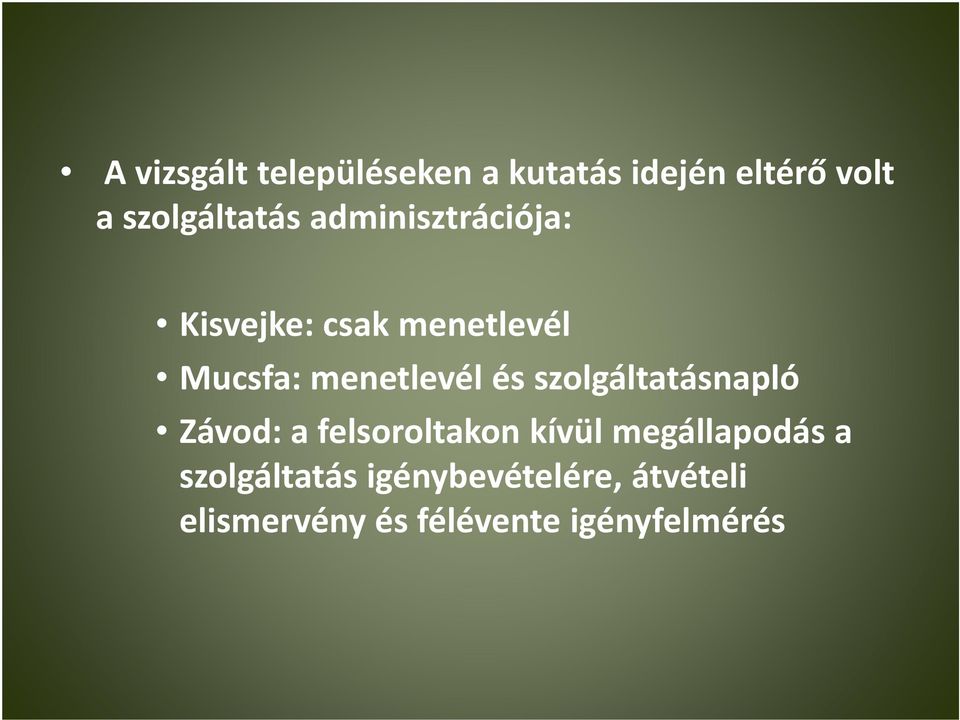szolgáltatásnapló Závod: a felsoroltakon kívül megállapodás a