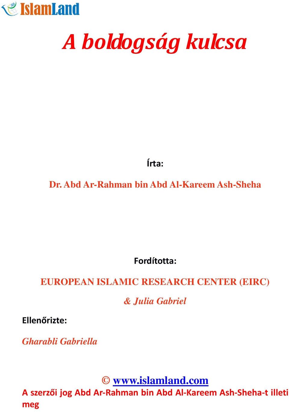 ISLAMIC RESEARCH CENTER (EIRC) & Julia Gabriel Ellenőrizte: