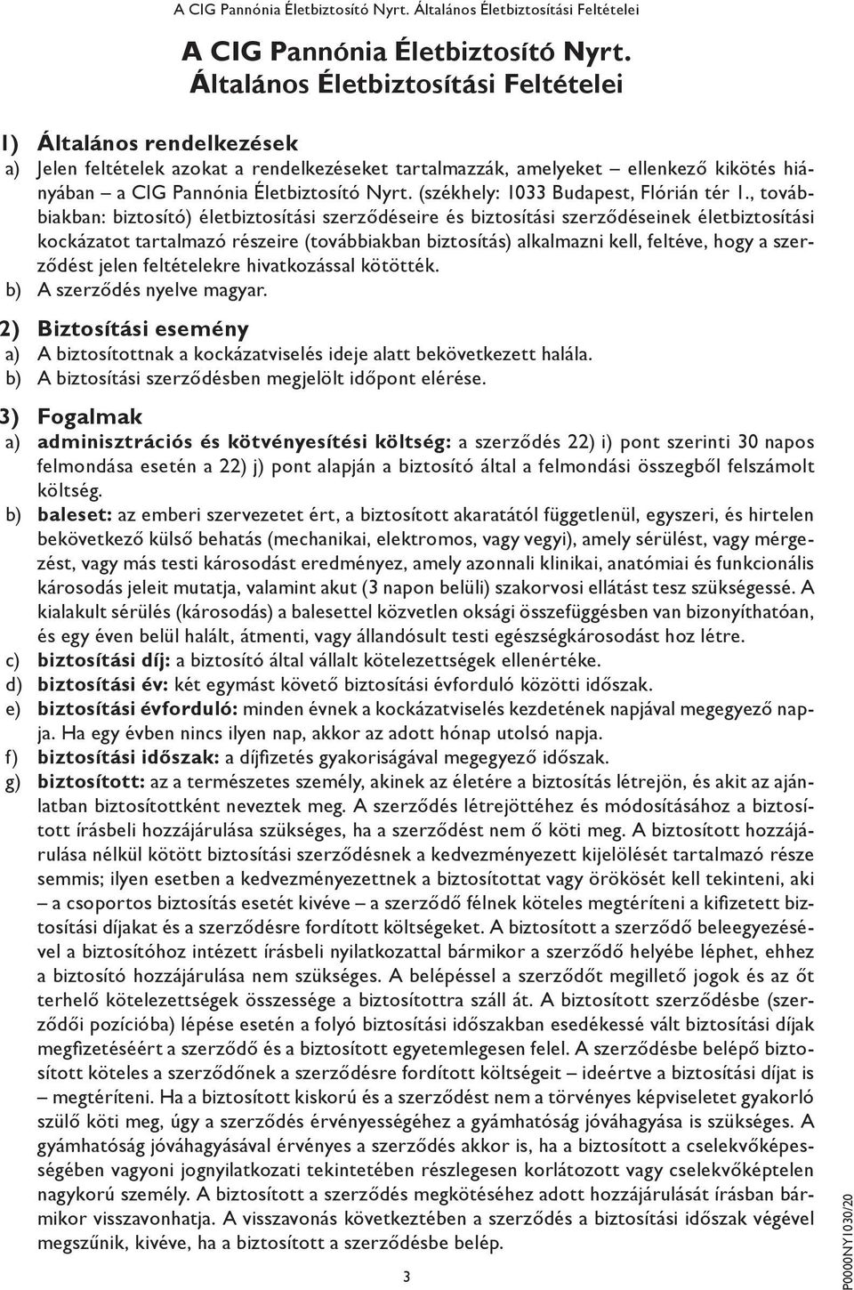 (székhely: 1033 Budapest, Flórián tér 1.