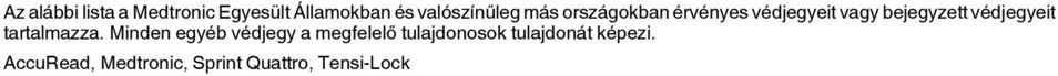 bejegyzett védjegyeit tartalmazza.