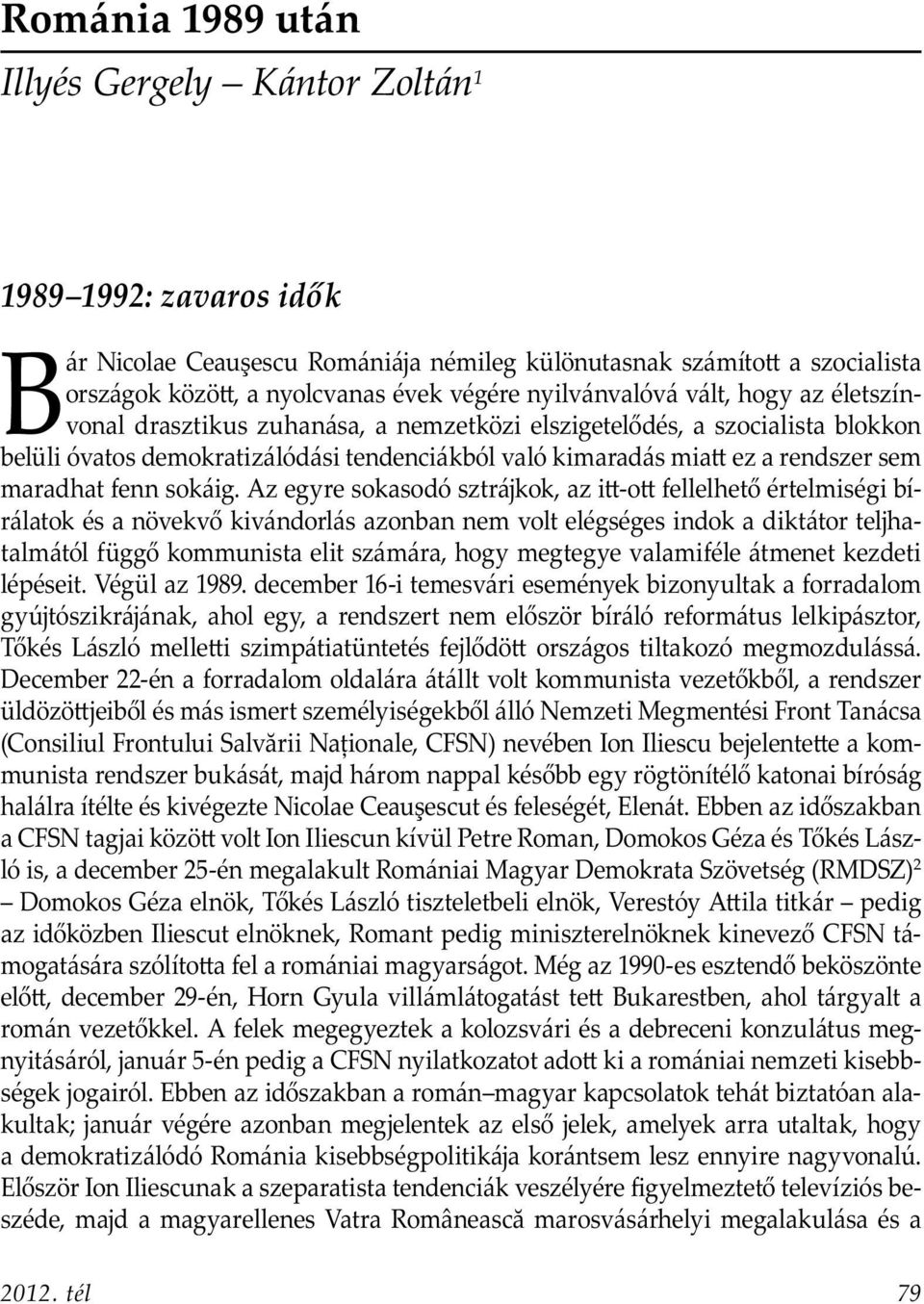 maradhat fenn sokáig.