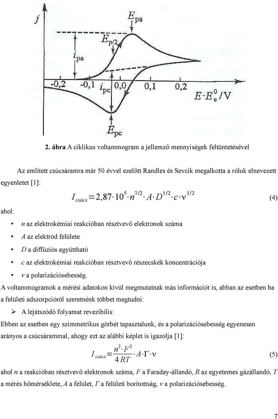 koncentrációja ν a polarizációsebesség.