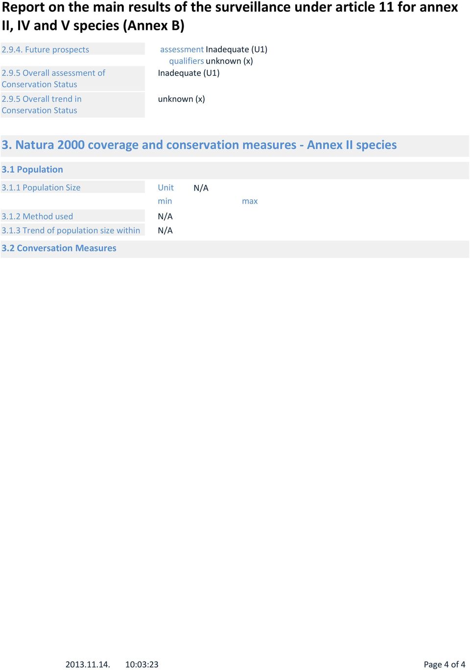 Natura 2000 coverage and conservation measures - Annex II species 3.1 Population 3.1.1 Population Size Unit min 3.