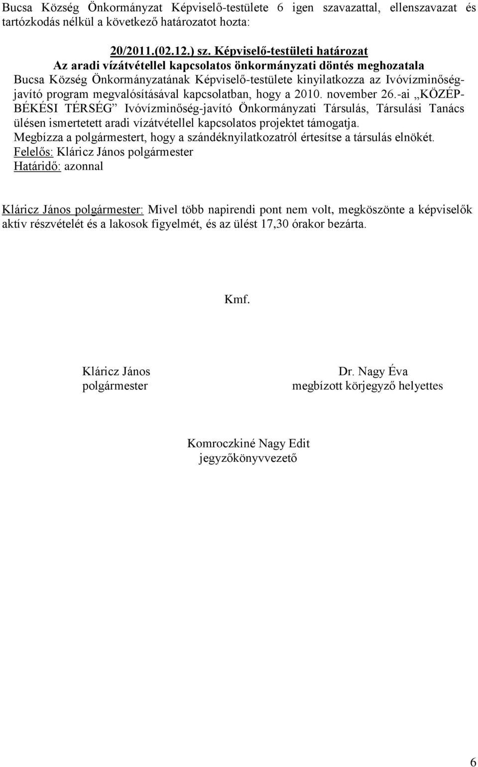 megvalósításával kapcsolatban, hogy a 2010. november 26.