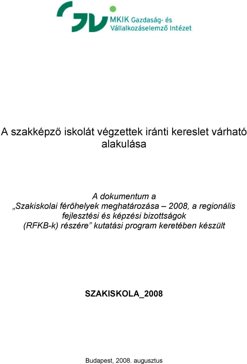 regionális fejlesztési és képzési bizottságok (RFKB-k) részére