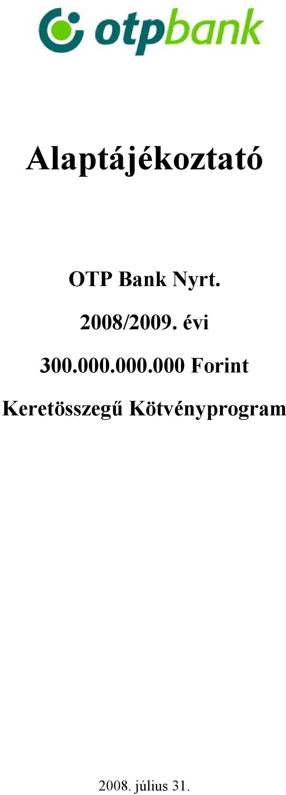 000.000 Forint Keretösszegű