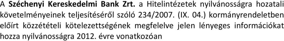 teljesítéséről szóló 234/2007. (IX. 04.