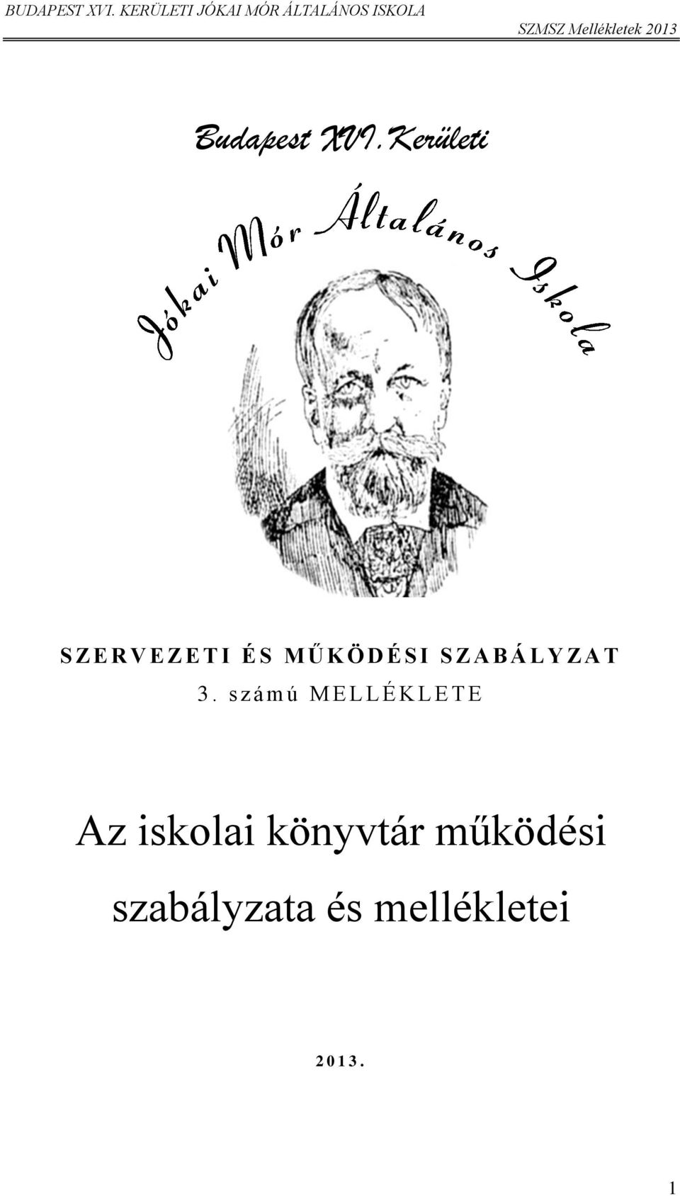 S I S Z A B Á L Y Z A T 3.