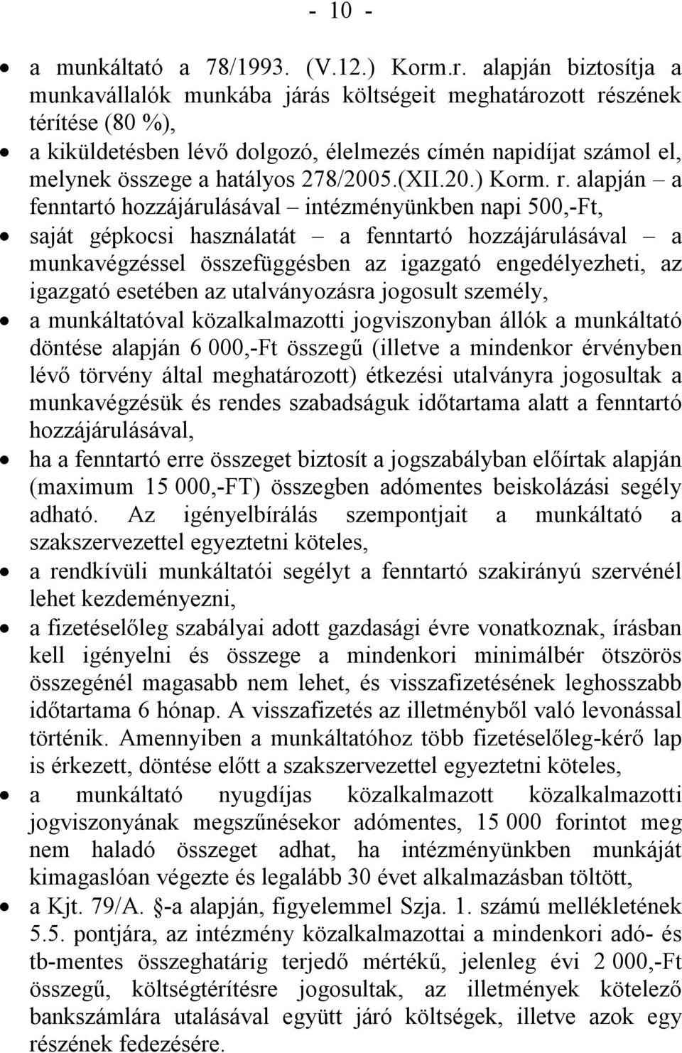 278/2005.(XII.20.) Korm. r.