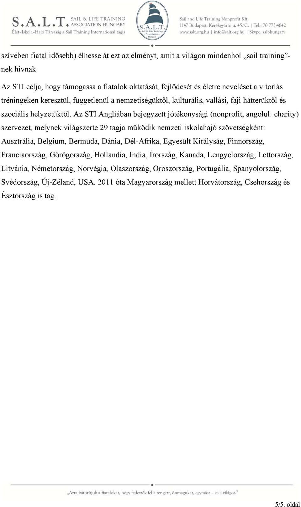 helyzetüktől.