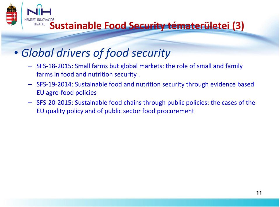 SFS-19-2014: Sustainable food and nutrition security through evidence based EU agro-food policies