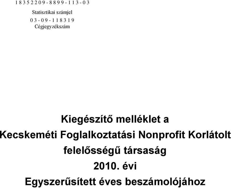 Kecskeméti Foglalkoztatási Nonprofit Korlátolt