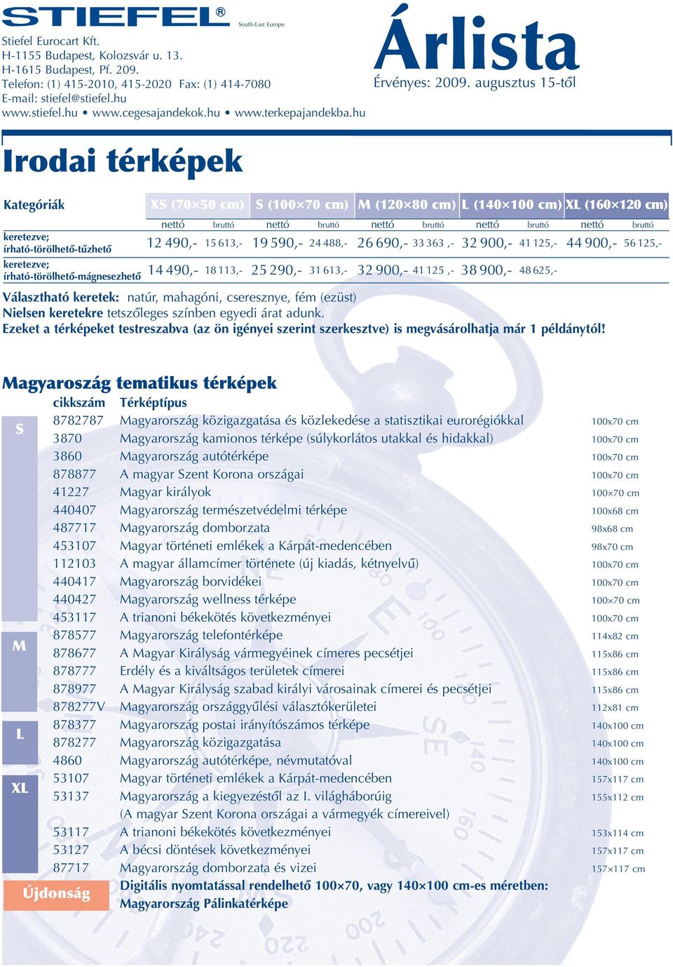 878677 878777 878977 878277V 878377 878277 4860 53107 53137 53117 53127 87717 Újdonság Magyarország közigazgatása és közlekedése a statisztikai eurorégiókkal Magyarország kamionos térképe