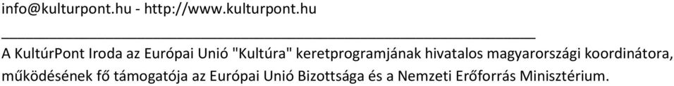 hu A KultúrPont Iroda az Európai Unió "Kultúra"