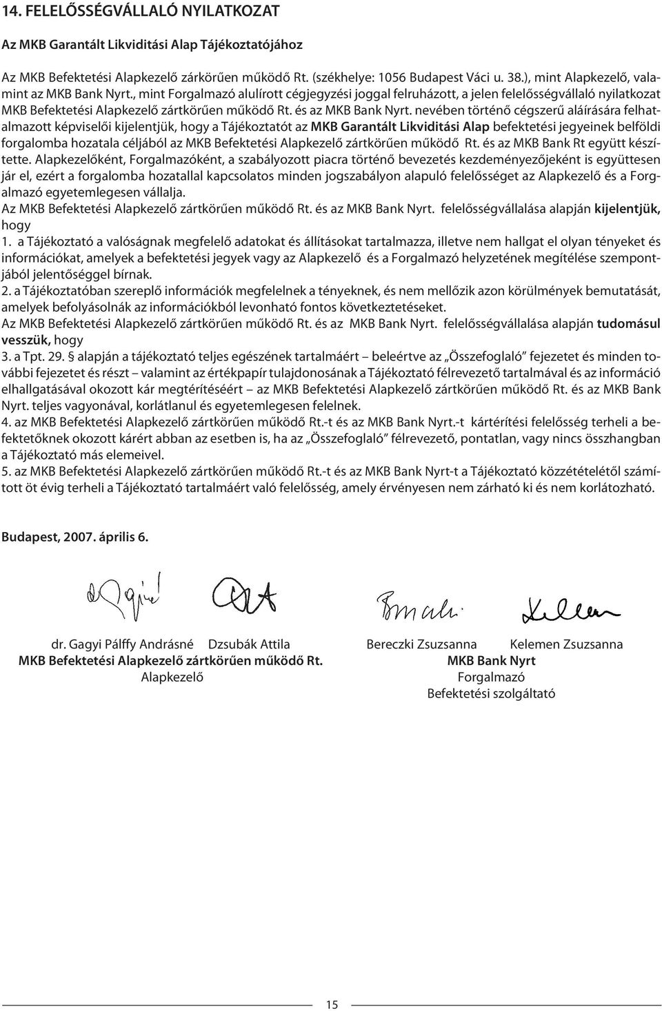 és az MKB Bank Nyrt.