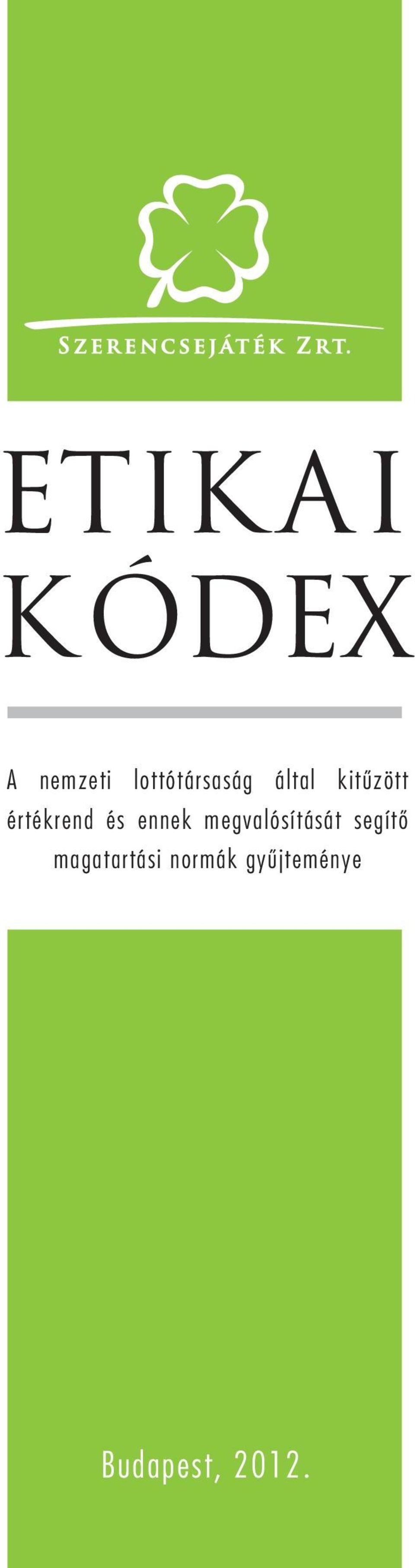 megvalósítását segítô