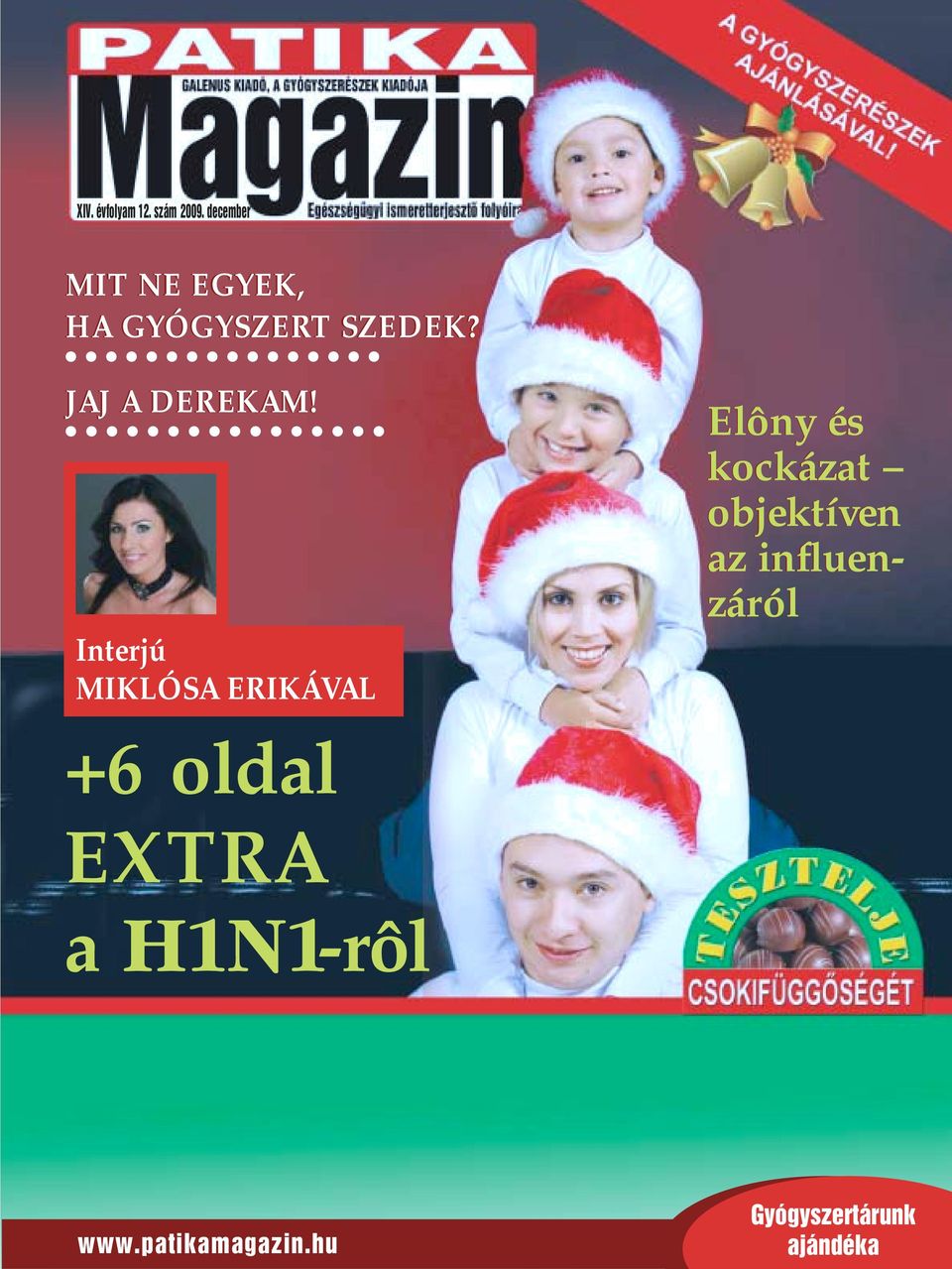 JAJ A DEREKAM!
