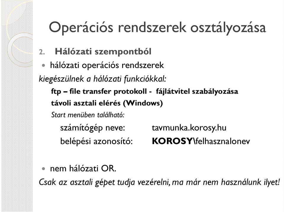 transfer protokoll - fájlátvitel szabályozása távoli asztali elérés (Windows) Start menüben