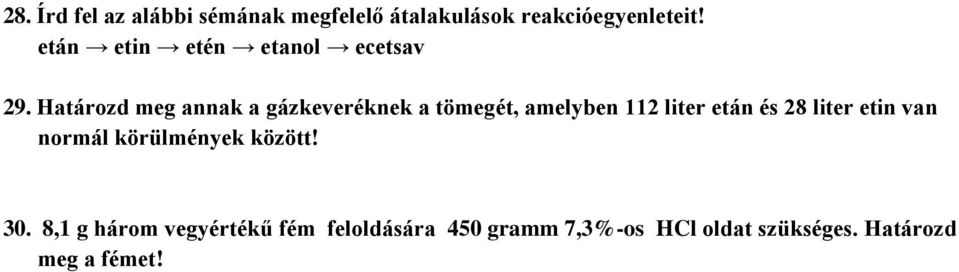 Határozd meg annak a gázkeveréknek a tömegét, amelyben 112 liter etán és 28 liter