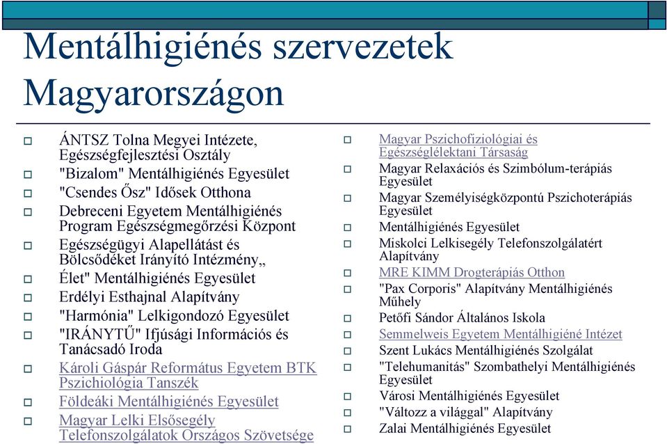 A mentálhigiénés szervezetek szerepe a kábítószer-probléma kezelésében -  PDF Ingyenes letöltés