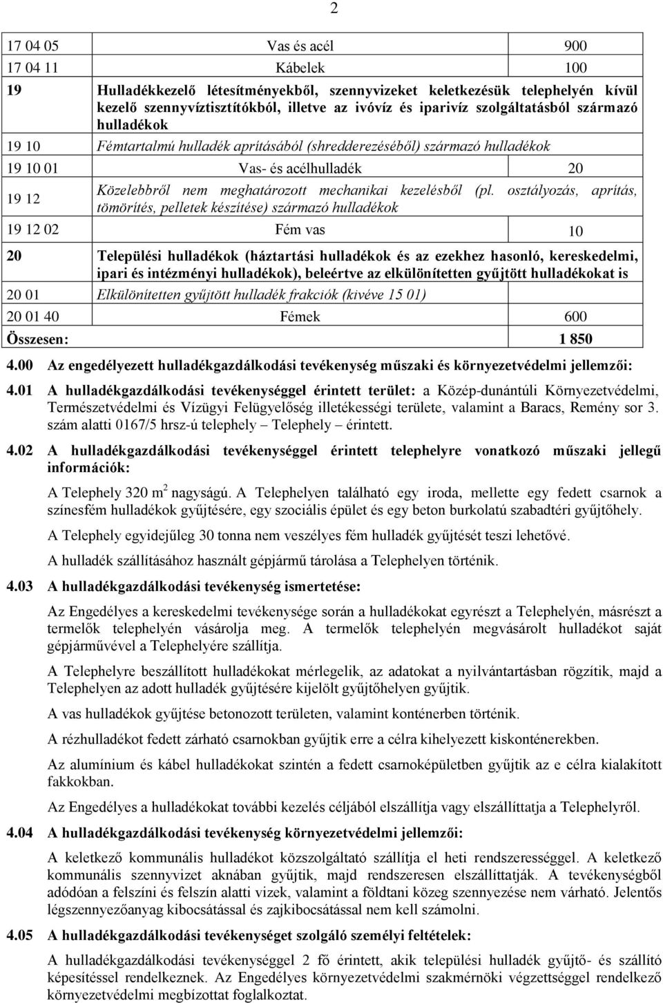 kezelésből (pl.