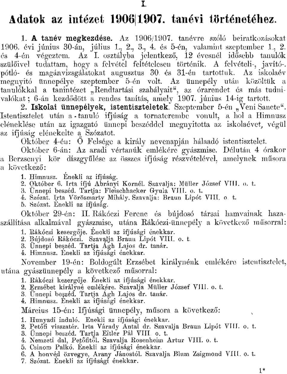 és 31én tartottnic Az iskoaév megnyitó ünnepéye. szeptember 5én vot.