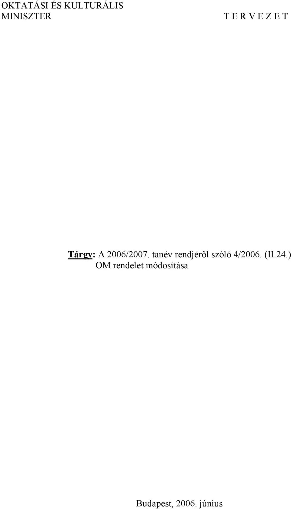 tanév rendjéről szóló 4/2006. (II.24.