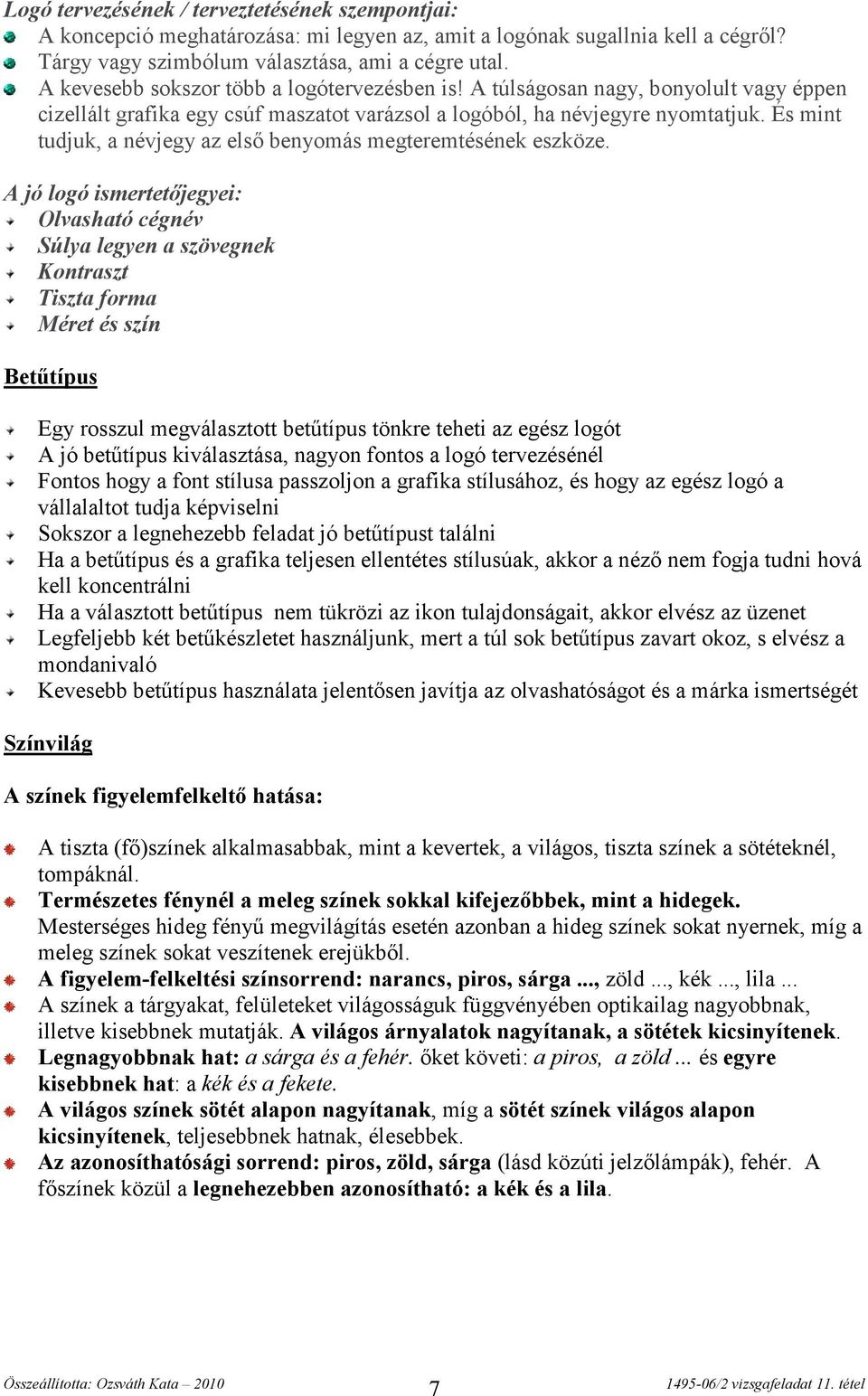 És mint tudjuk, a névjegy az első benyomás megteremtésének eszköze.