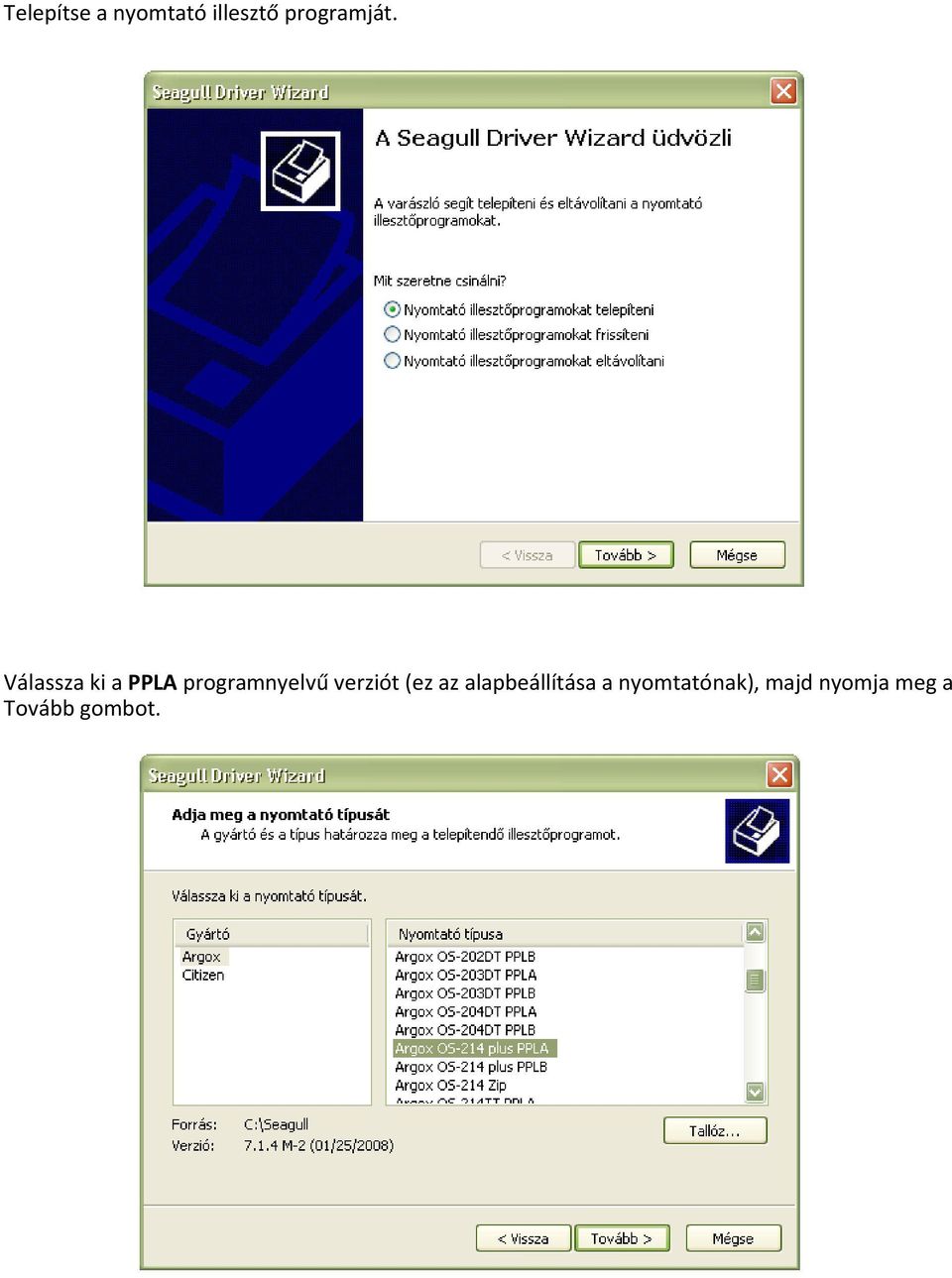 Válassza ki a PPLA programnyelvű