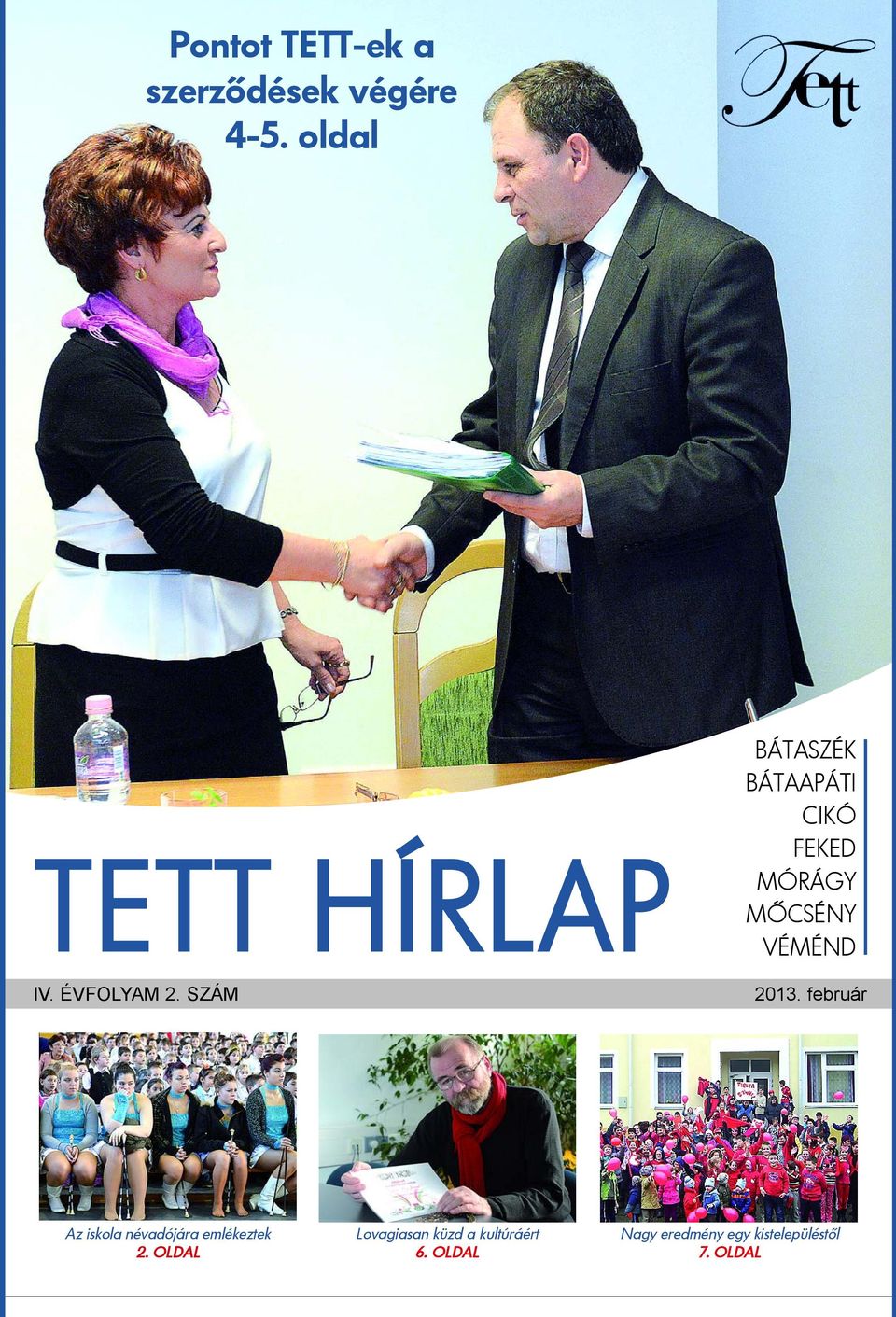 SZÁM BÁTASZÉK BÁTAAPÁTI CIKÓ FEKED MÓRÁGY MÕCSÉNY VÉMÉND 2013.