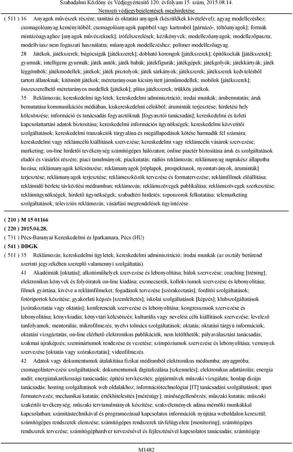 használatra; műanyagok modellezéshez; polimer modellezőagyag.