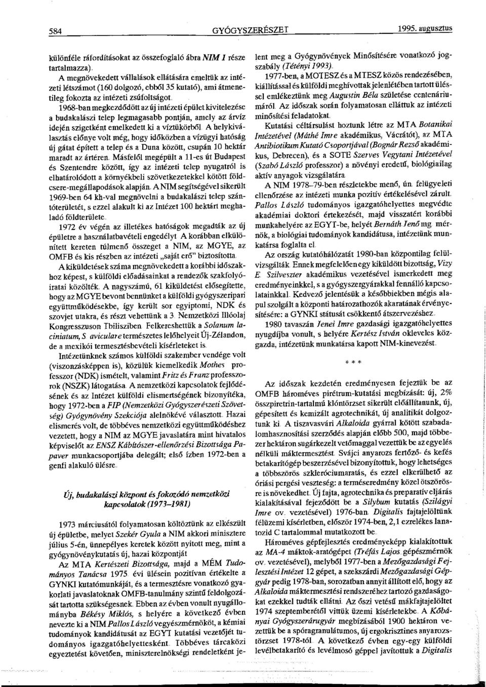 kivitelezése a budakalászi telep legmagasabb pontján, amely az árvíz idején szigetként emelkedett ki a víztükörb61 A hely kiválasztás előnye volt még, hogy időközben a víztigyi hatóság új gátat