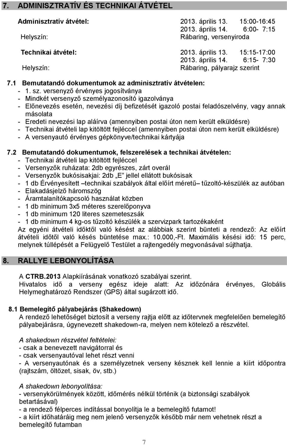 rint 7.1 Bemutatandó dokumentumok az adminisztratív átvételen: - 1. sz.