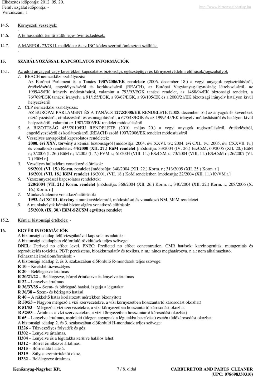 REACH nemzetközi szabályozás: Az Európai Parlament és a Tanács 1907/2006/EK rendelete (2006. december 18.