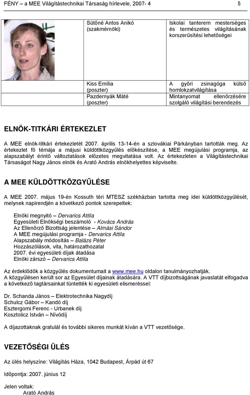 április 13-14-én a szlovákiai Párkányban tartották meg.
