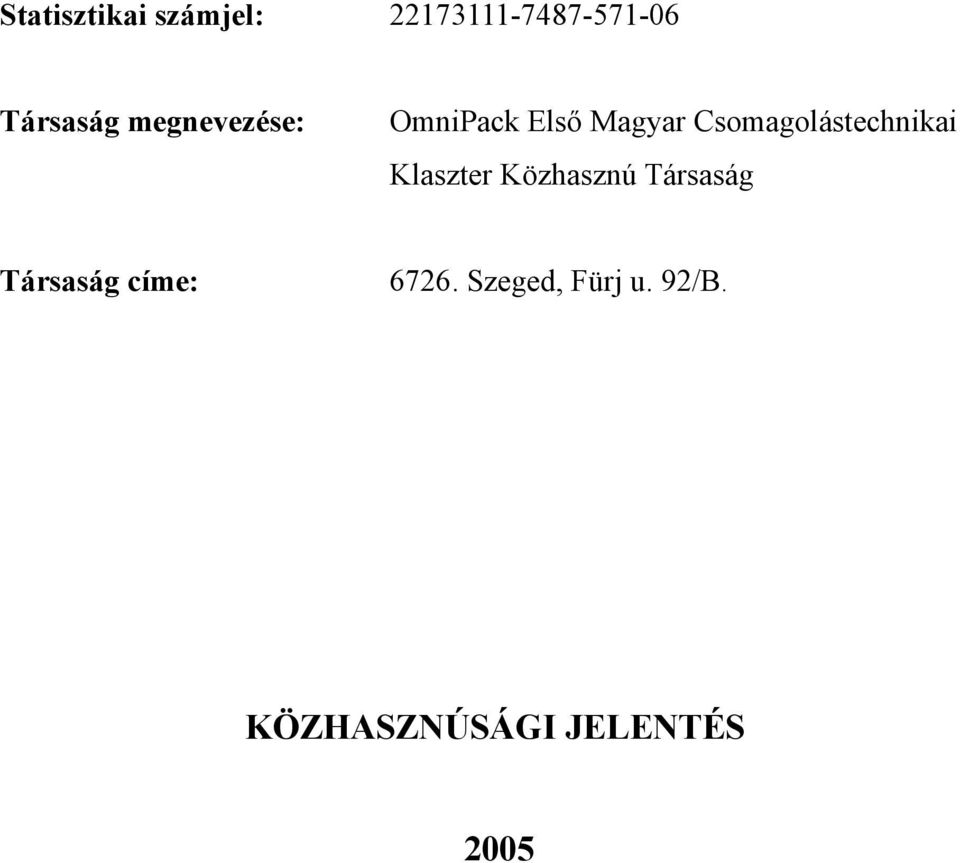 Csomagolástechnikai Klaszter Közhasznú Társaság