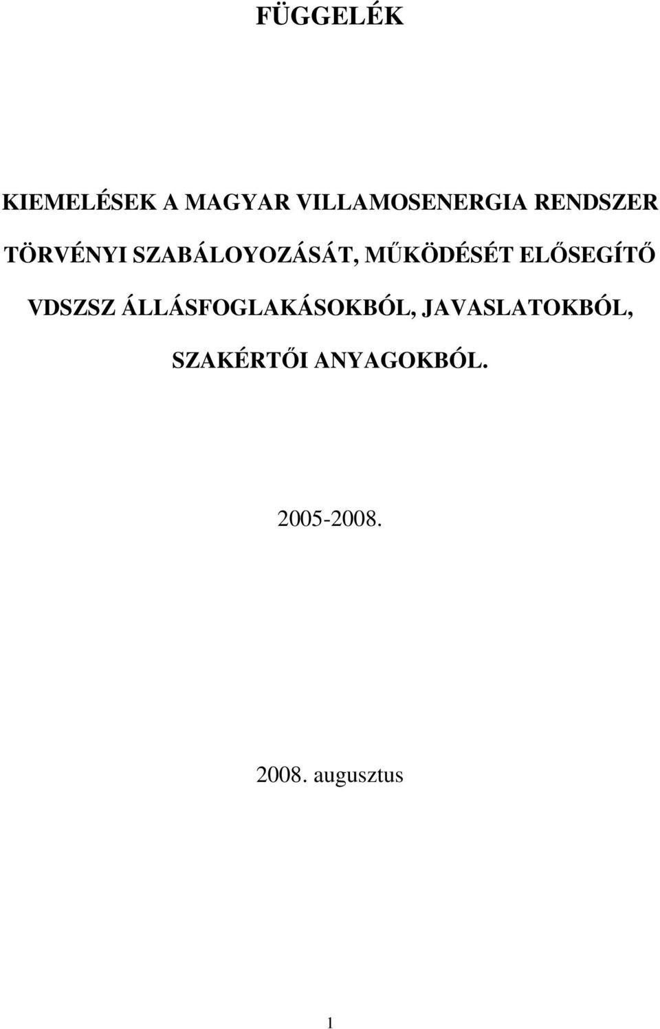 ELİSEGÍTİ VDSZSZ ÁLLÁSFOGLAKÁSOKBÓL,