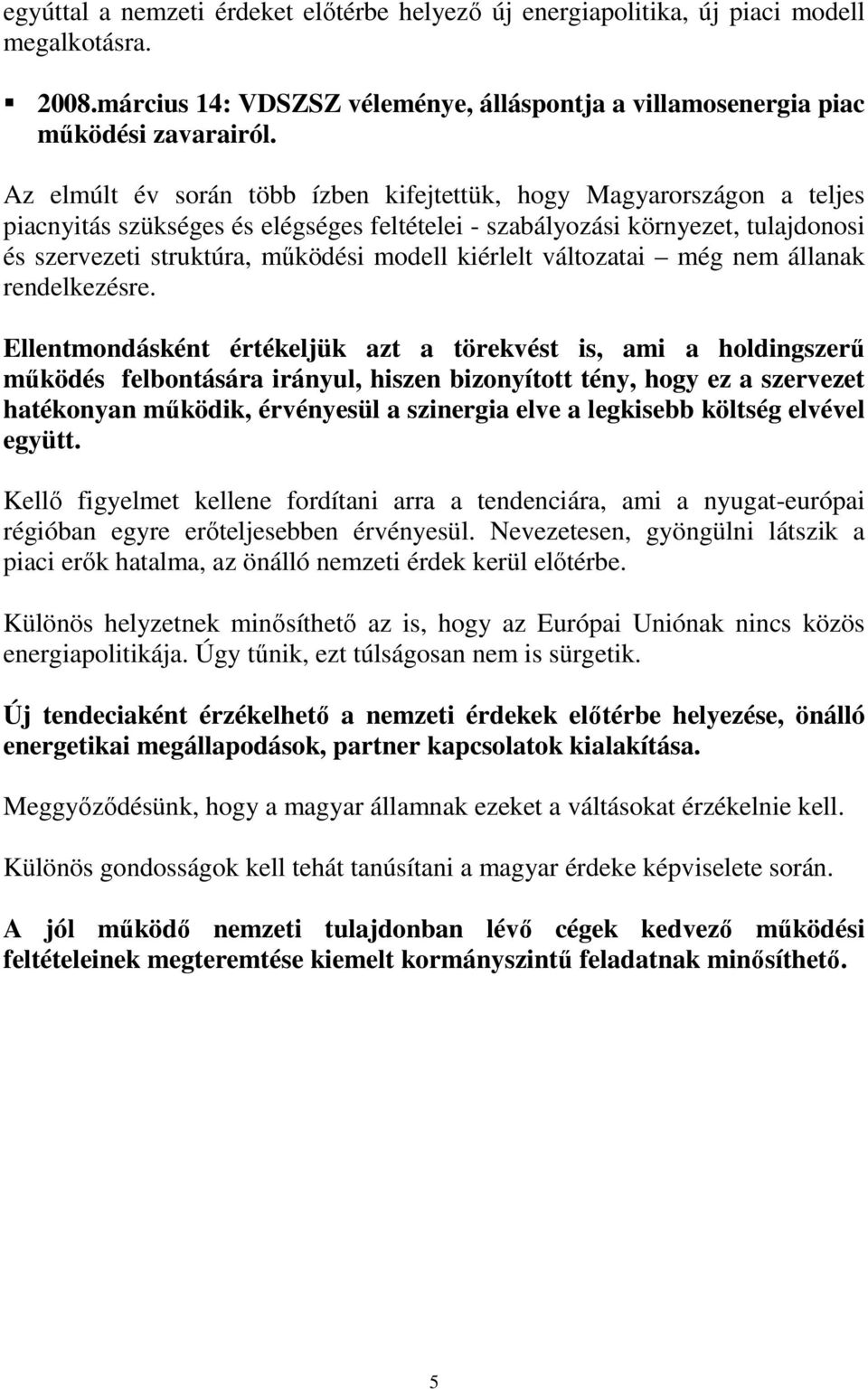 kiérlelt változatai még nem állanak rendelkezésre.