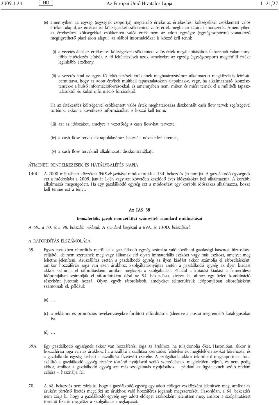 csökkentett valós érték meghatározásának módszerét.