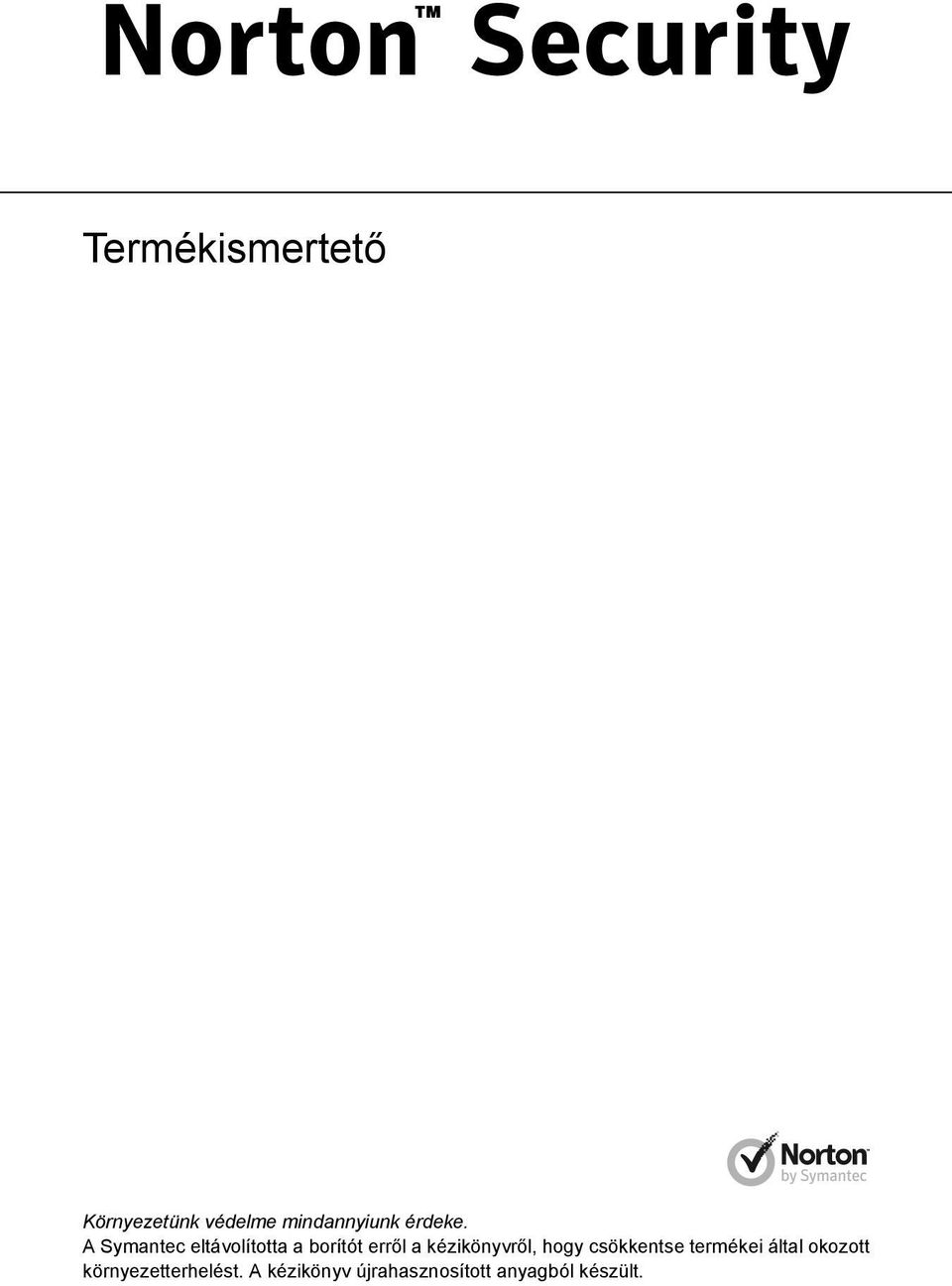 A Symantec eltávolította a borítót erről a kézikönyvről,