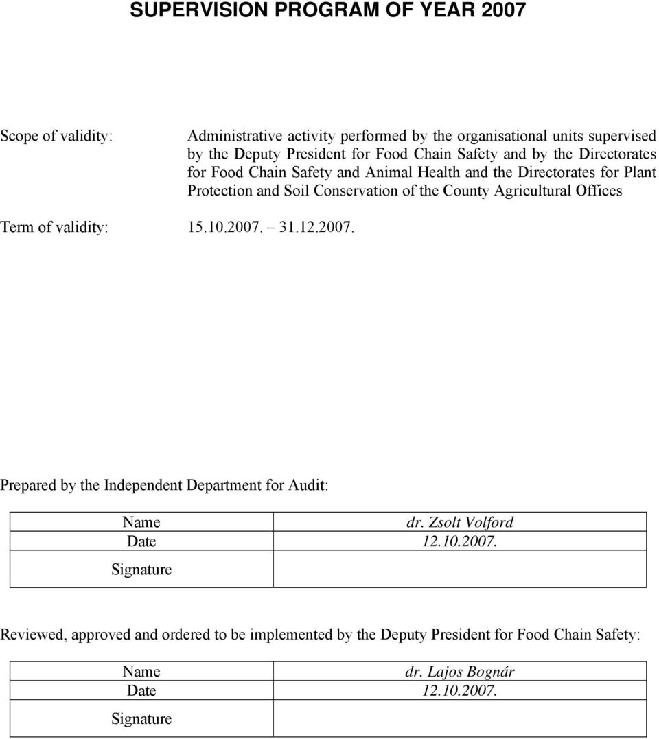 County Agricultural Offices Term of validity: 15.10.2007.